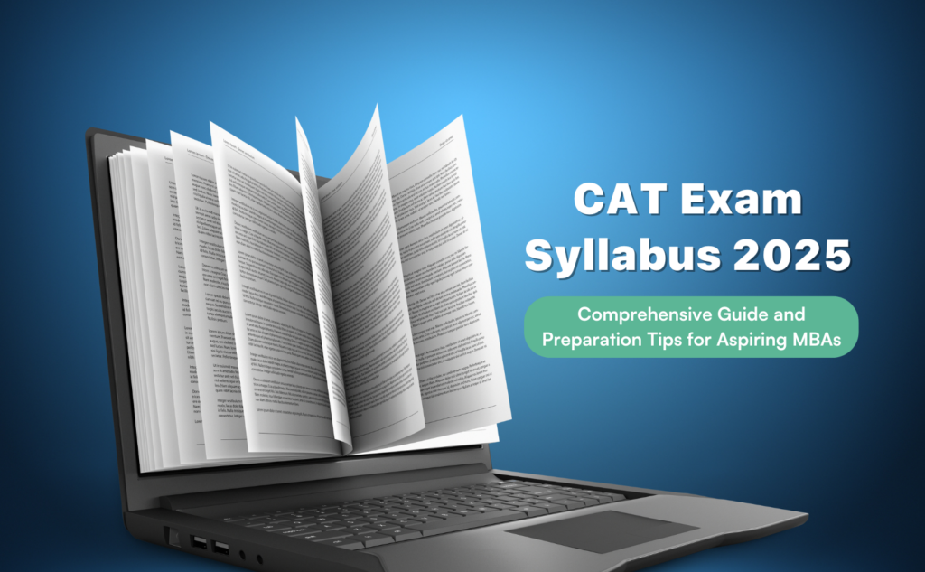 cat-exam-syllabus-2025-comprehensive-guide-and-preparation-tips-for-aspiring-mbas