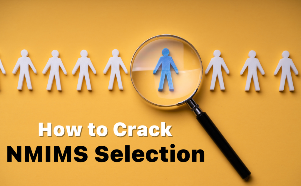 how-to-crack-nmims-selection-2024